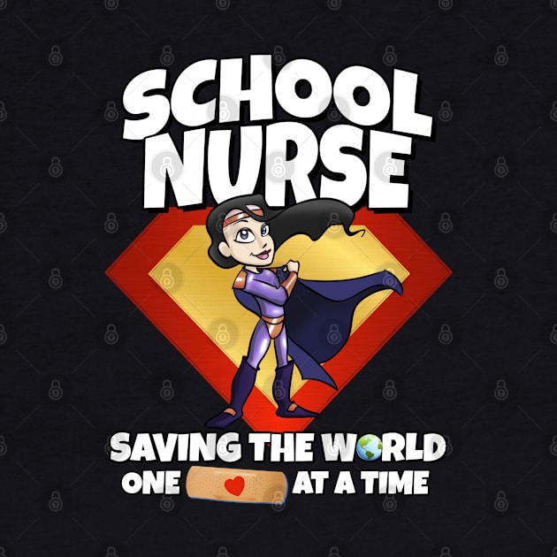 School Nurse Saving The World One Bandaid At A Time by Duds4Fun